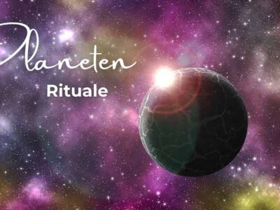 Planeten Rituale für ganz persönliche Wünsche