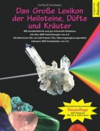 Das Grosse Lexikon der Heilsteine, Düfte und Kräuter